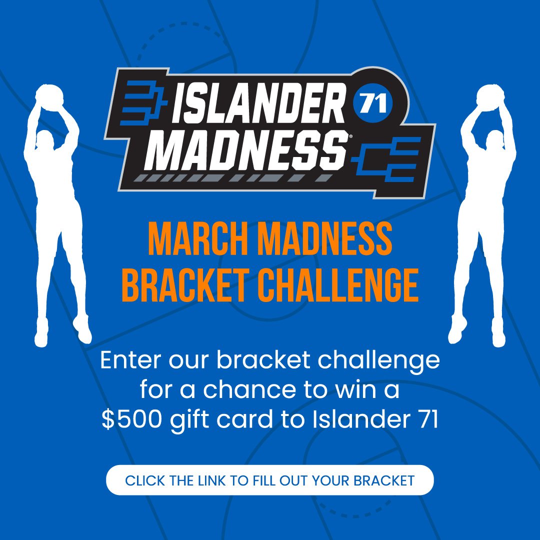 Islander 71 Announces March Madness Bracket Challenge and Raffle MyLo