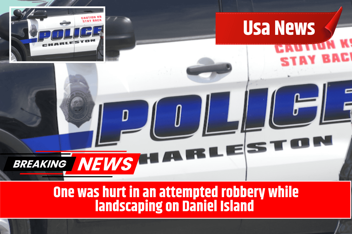 One was hurt in an attempted robbery while landscaping on Daniel Island