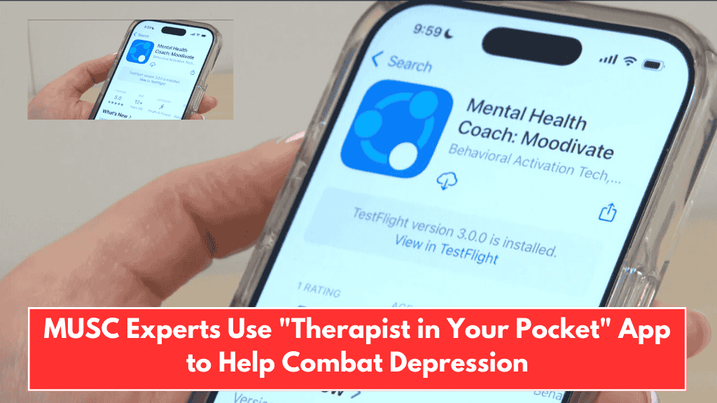 MUSC Experts Use "Therapist in Your Pocket" App to Help Combat Depression