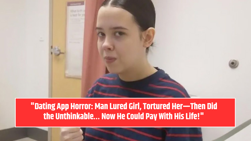 "Dating App Horror: Man Lured Girl, Tortured Her—Then Did the Unthinkable… Now He Could Pay With His Life!"