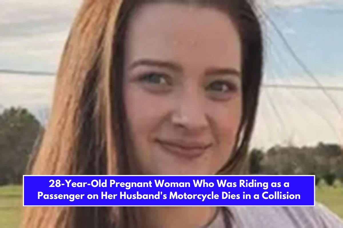 28-Year-Old Pregnant Woman Who Was Riding as a Passenger on Her Husband's Motorcycle Dies in a Collision