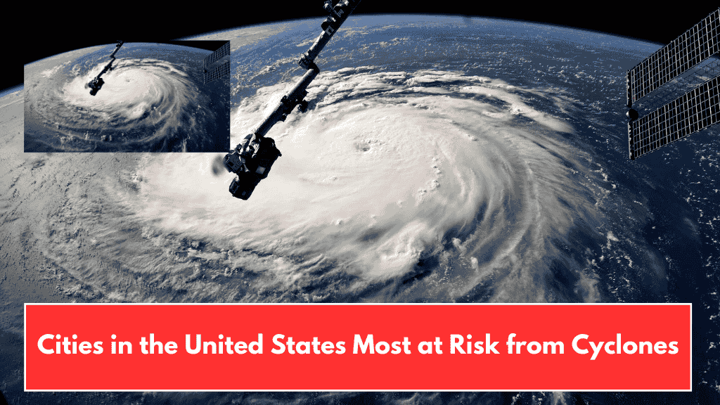 Cities in the United States Most at Risk from Cyclones