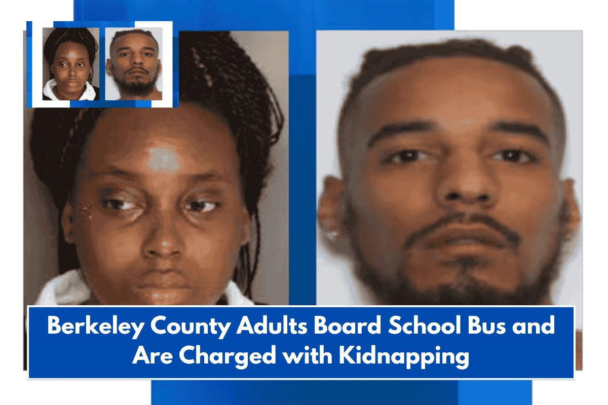 Berkeley County Adults Board School Bus and Are Charged with Kidnapping