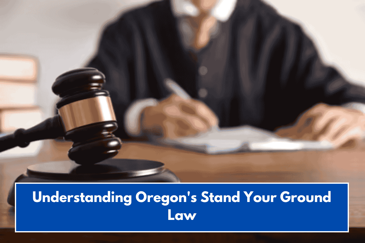 Understanding Oregon's Stand Your Ground Law