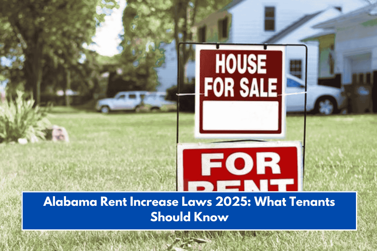 Alabama Rent Increase Laws 2025: What Tenants Should Know