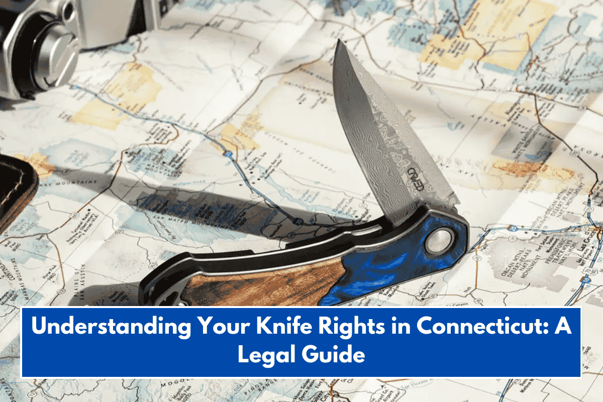 Understanding Your Knife Rights in Connecticut: A Legal Guide