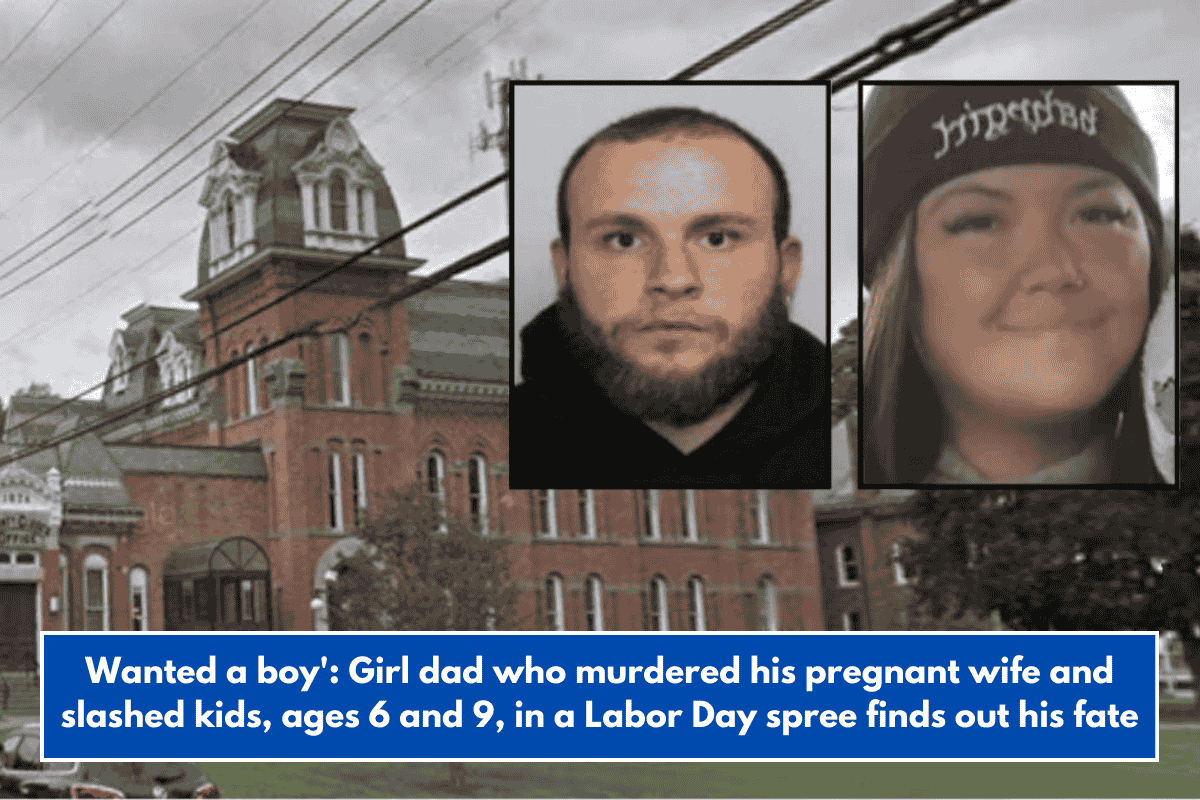 Wanted a boy': Girl dad who murdered his pregnant wife and slashed kids, ages 6 and 9, in a Labor Day spree finds out his fate