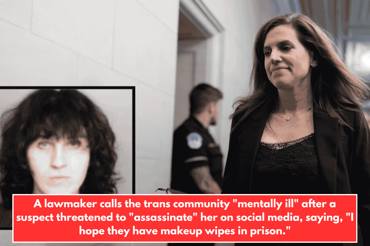 A lawmaker calls the trans community "mentally ill" after a suspect threatened to "assassinate" her on social media, saying, "I hope they have makeup wipes in prison."