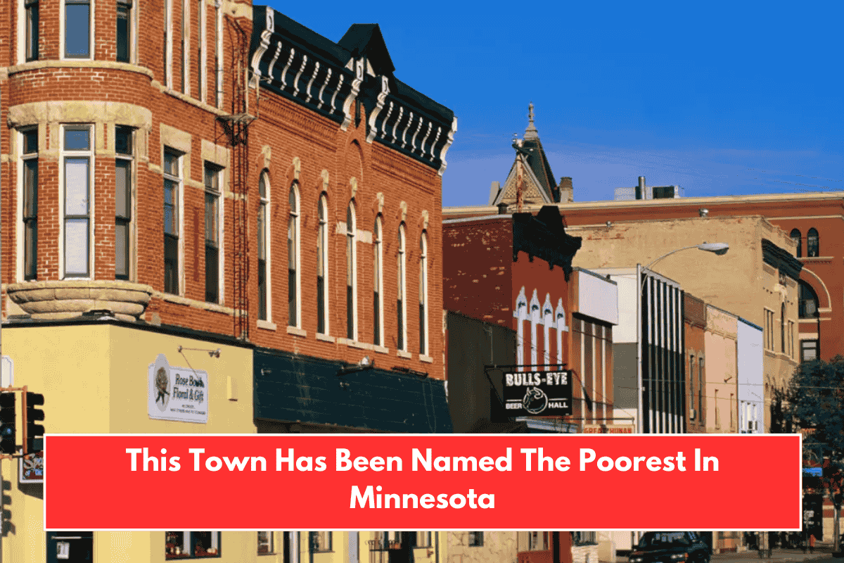 This Town Has Been Named The Poorest In Minnesota