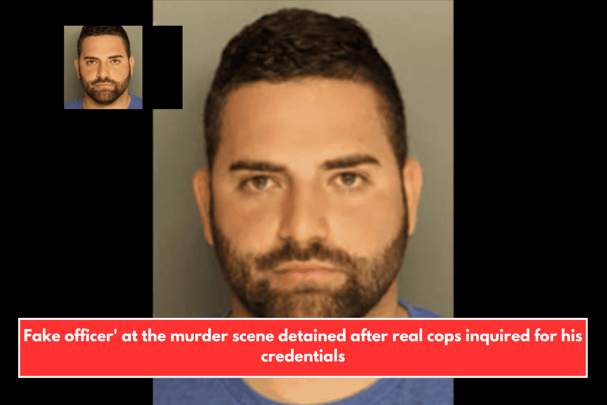 Fake officer' at the murder scene detained after real cops inquired for his credentials