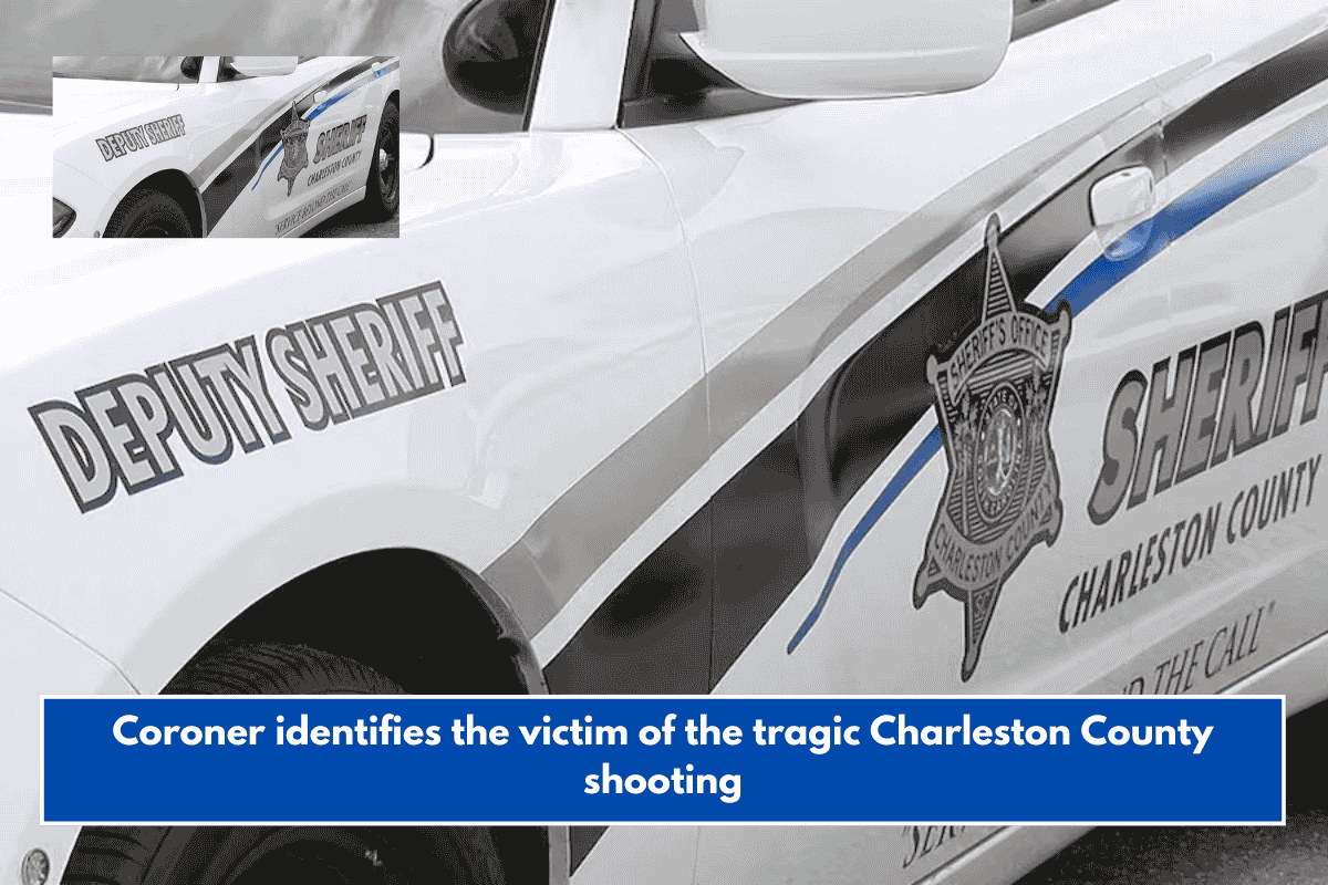 Coroner identifies the victim of the tragic Charleston County shooting