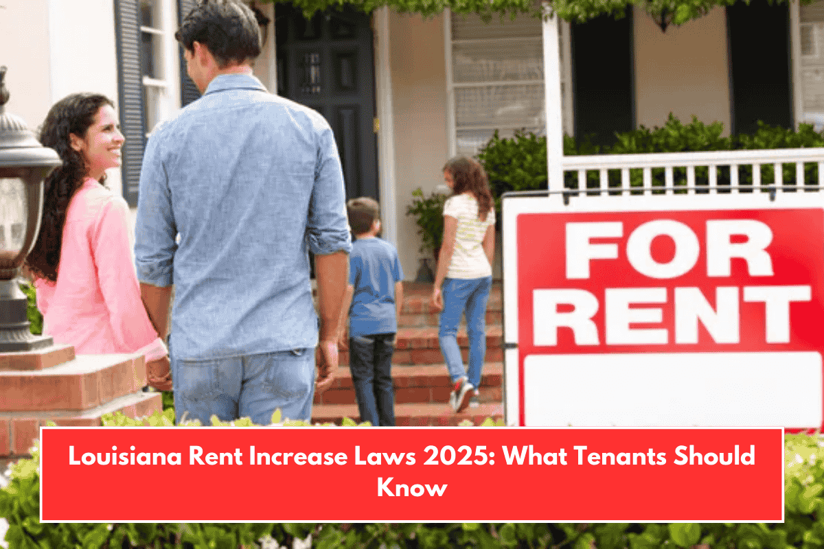 Louisiana Rent Increase Laws 2025: What Tenants Should Know