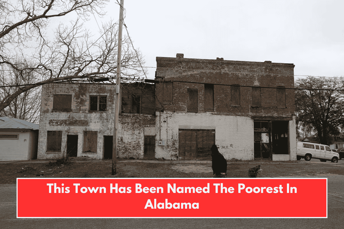 This Town Has Been Named The Poorest In Alabama