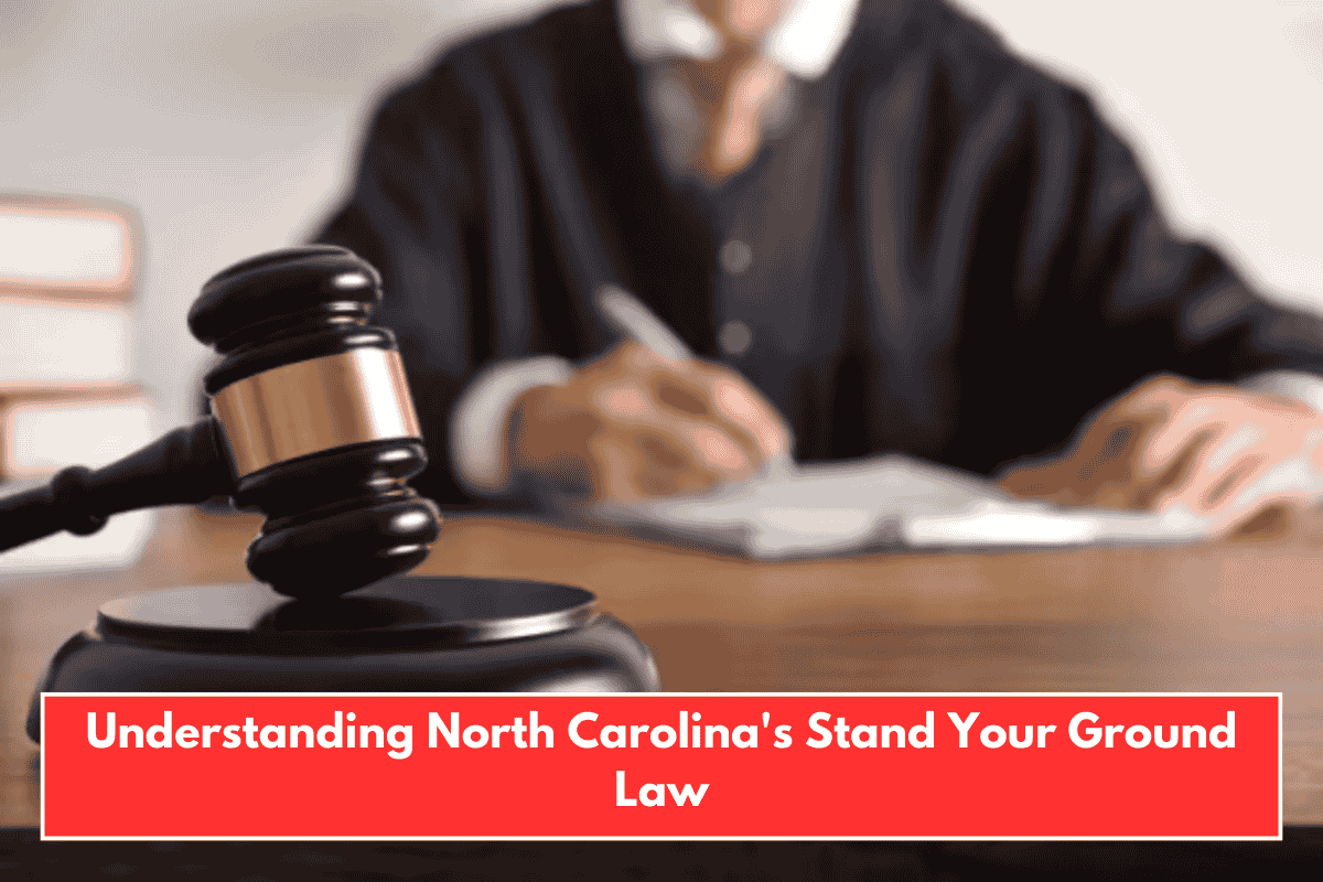 Understanding North Carolina's Stand Your Ground Law