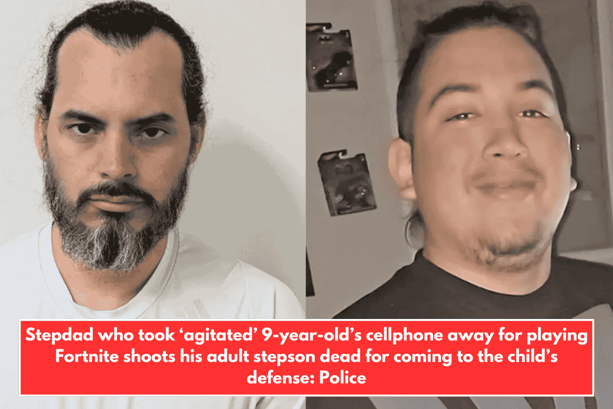 Stepdad who took ‘agitated’ 9-year-old’s cellphone away for playing Fortnite shoots his adult stepson dead for coming to the child’s defense: Police