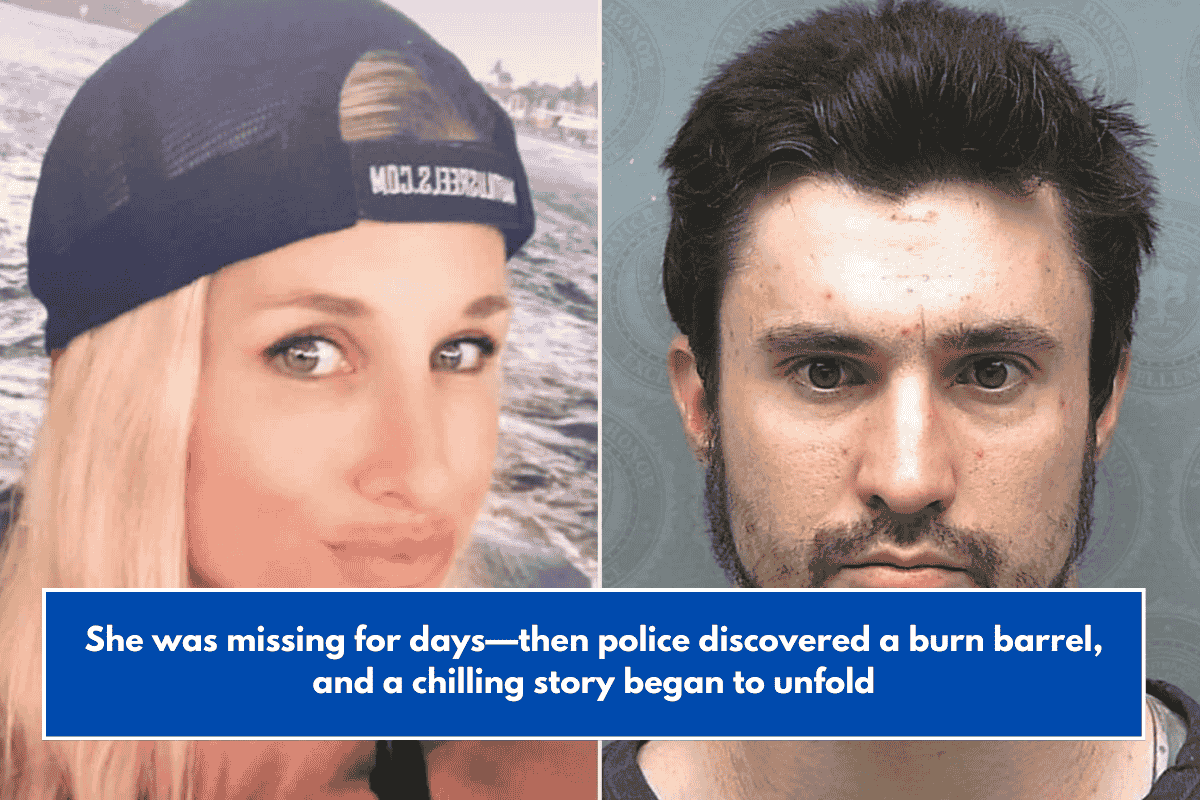 She was missing for days—then police discovered a burn barrel, and a chilling story began to unfold