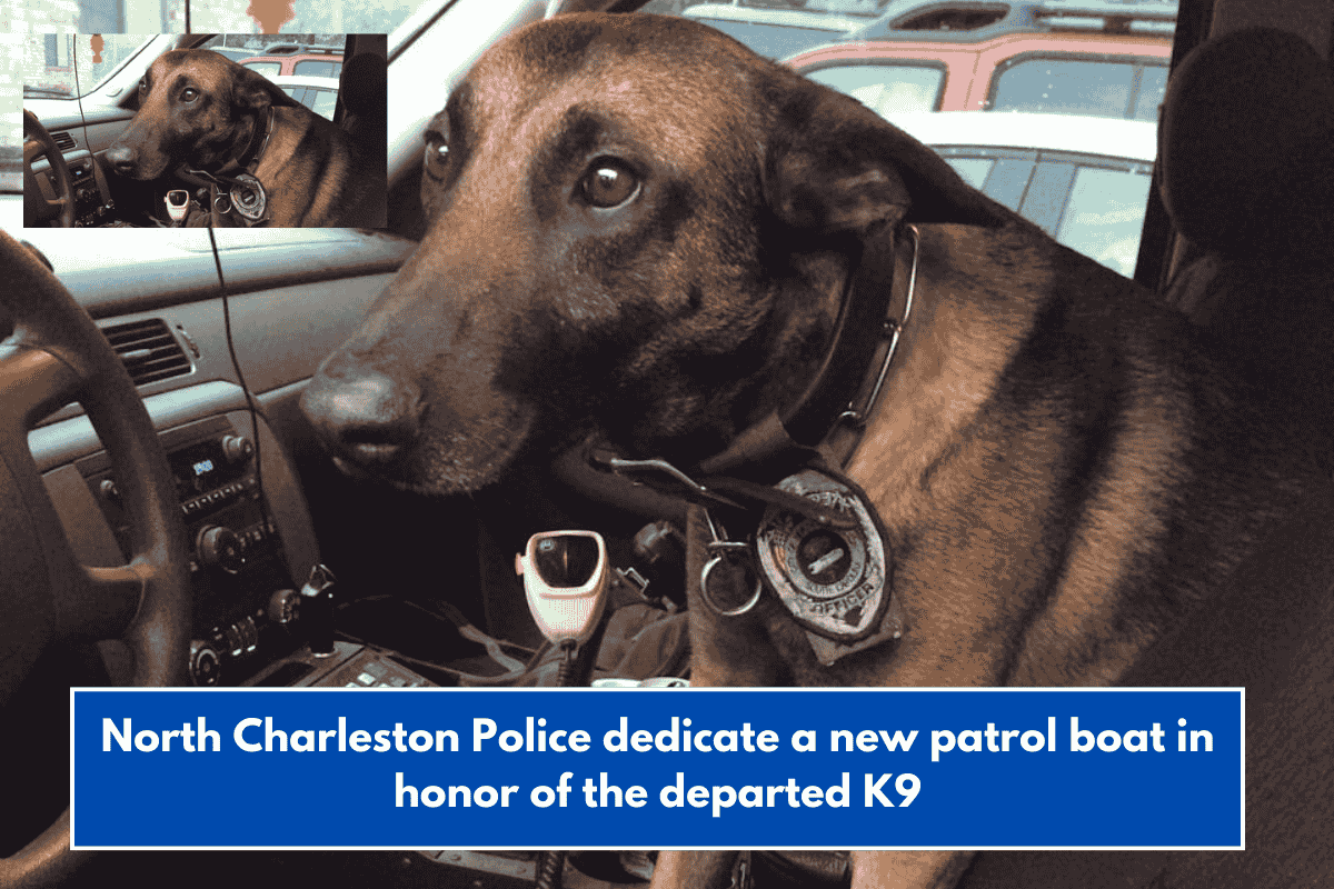 North Charleston Police dedicate a new patrol boat in honor of the departed K9