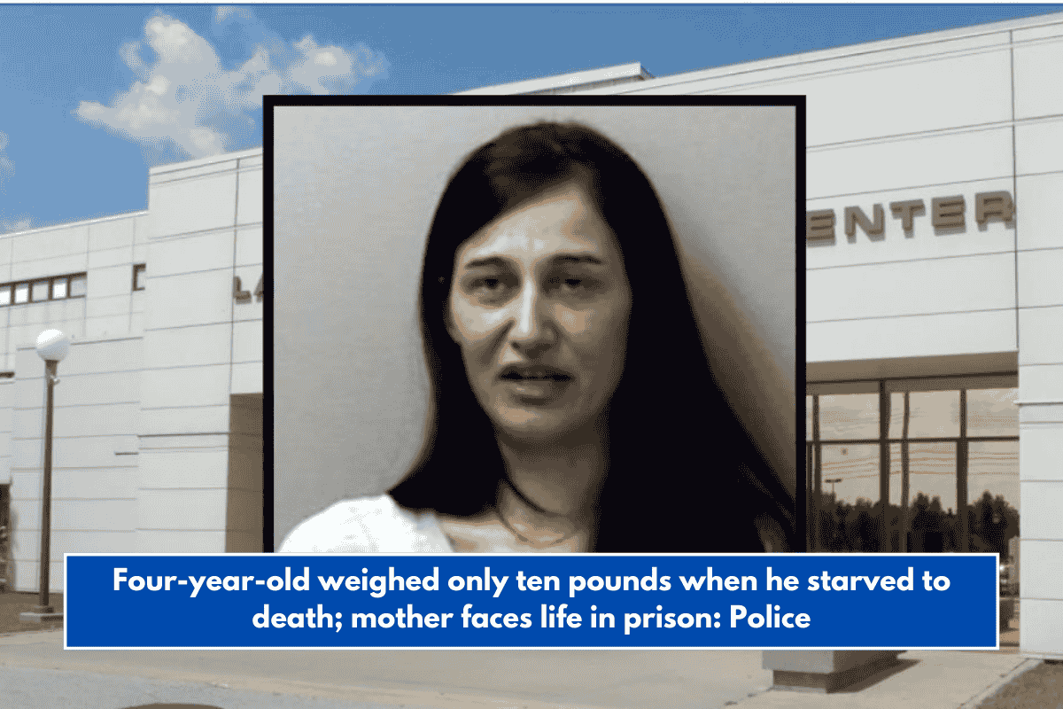 Four-year-old weighed only ten pounds when he starved to death; mother faces life in prison: Police