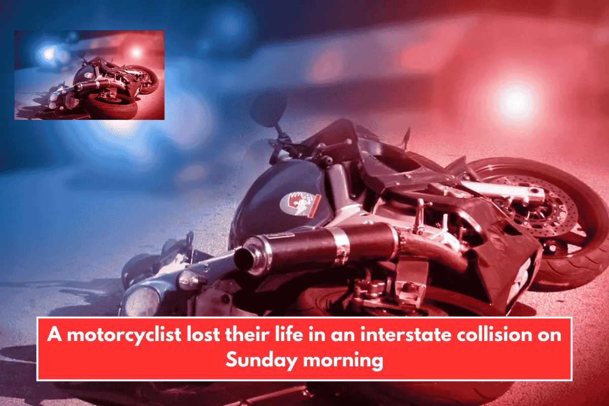 A motorcyclist lost their life in an interstate collision on Sunday morning