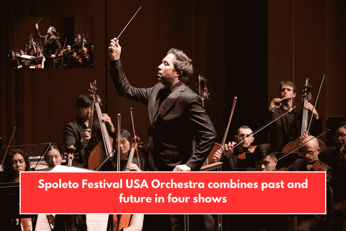 Spoleto Festival USA Orchestra combines past and future in four shows