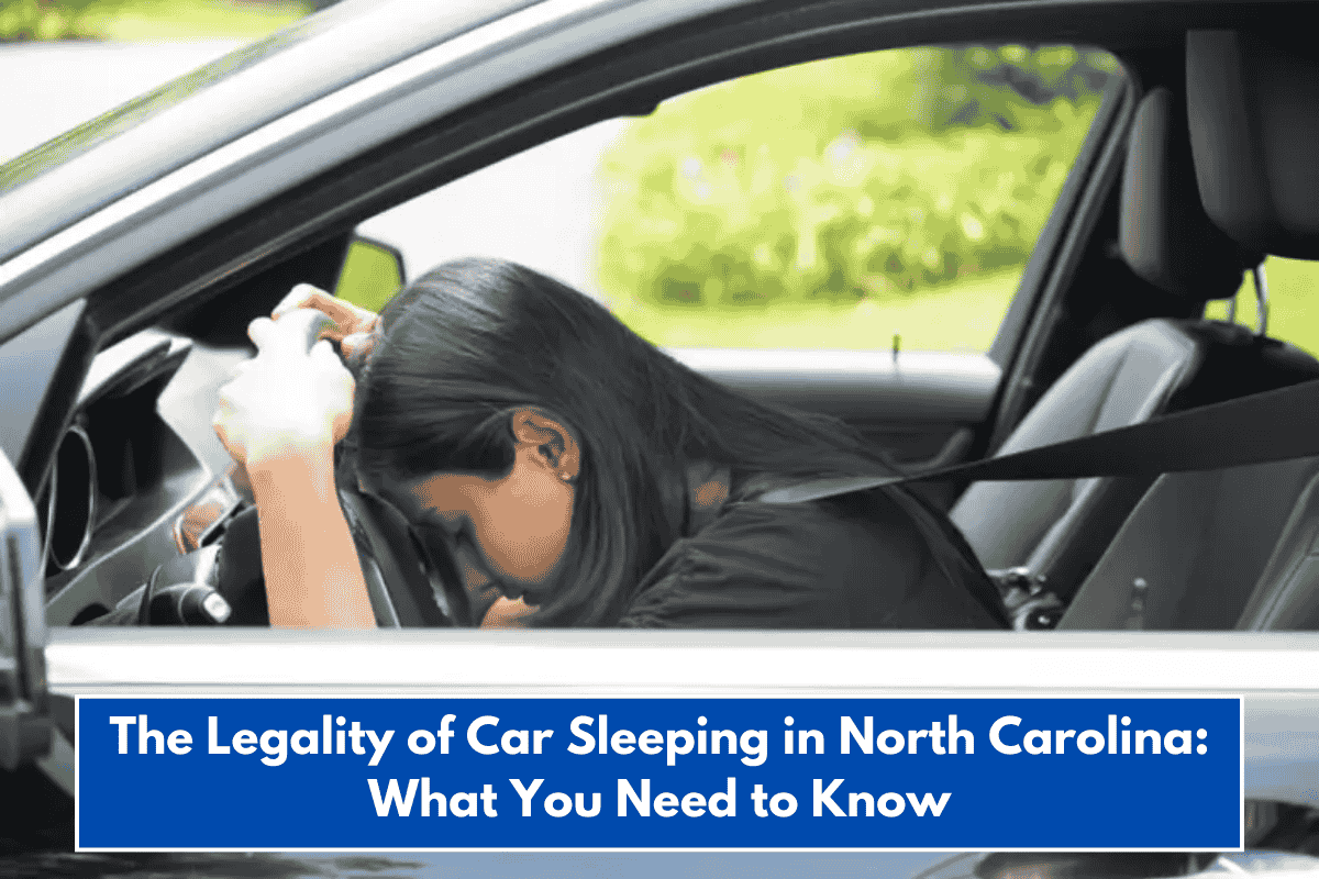 The Legality of Car Sleeping in North Carolina: What You Need to Know