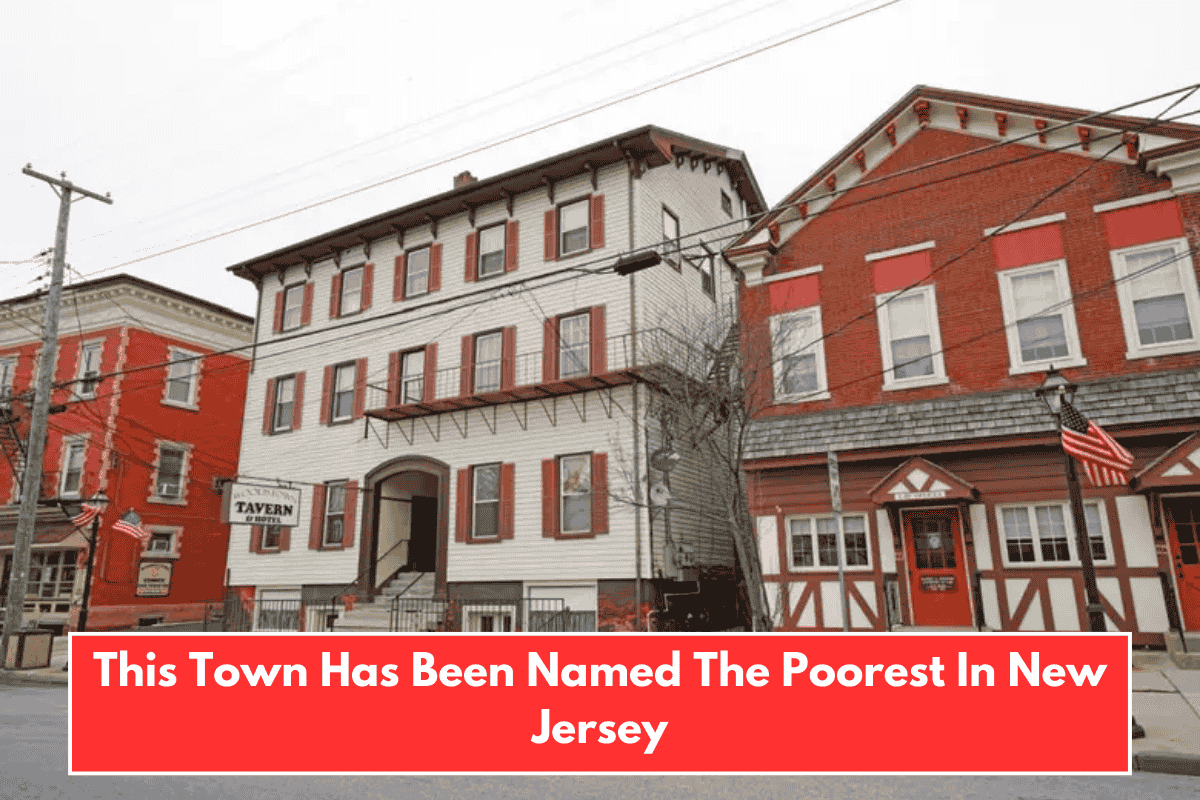 This Town Has Been Named The Poorest In New Jersey