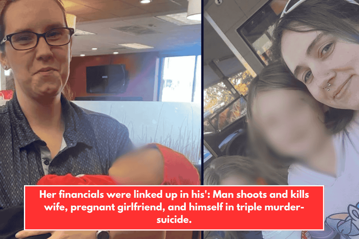 Her financials were linked up in his': Man shoots and kills wife, pregnant girlfriend, and himself in triple murder-suicide.