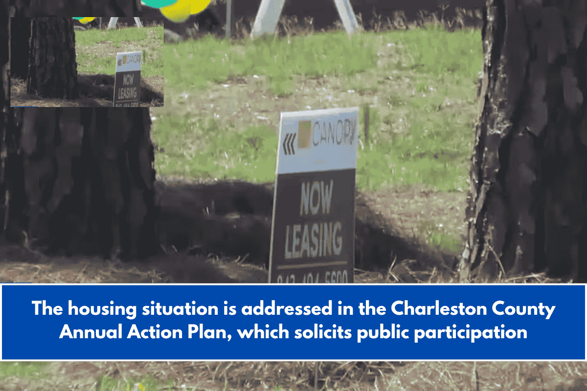The housing situation is addressed in the Charleston County Annual Action Plan, which solicits public participation