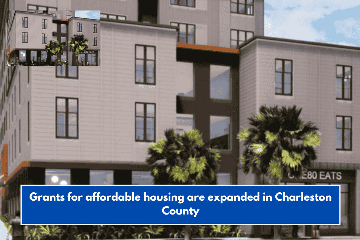 Grants for affordable housing are expanded in Charleston County
