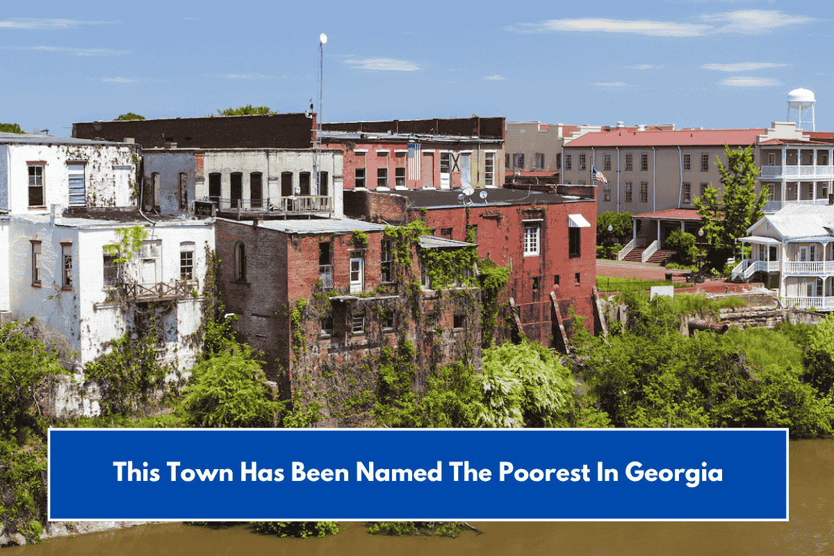 This Town Has Been Named The Poorest In Georgia