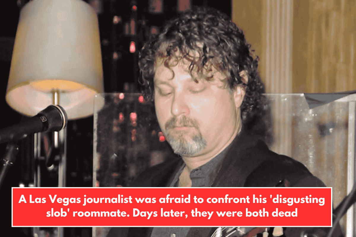 A Las Vegas journalist was afraid to confront his 'disgusting slob' roommate. Days later, they were both dead