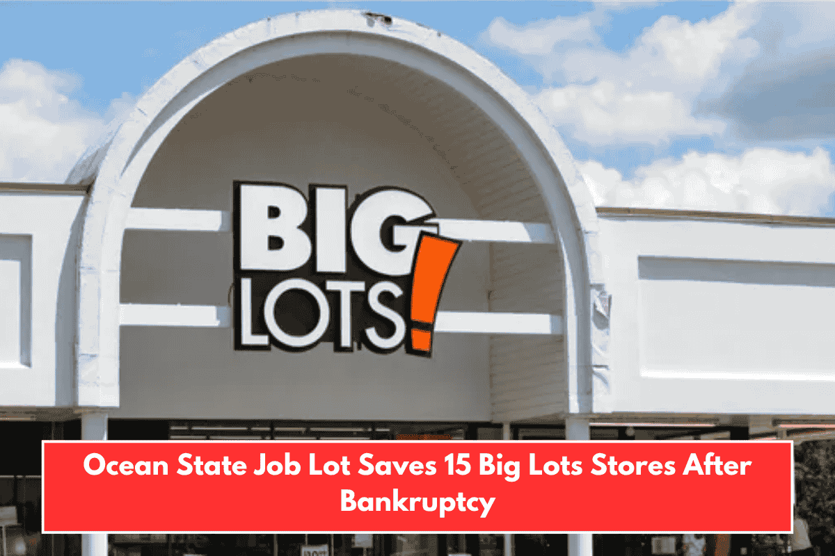 Ocean State Job Lot Saves 15 Big Lots Stores After Bankruptcy