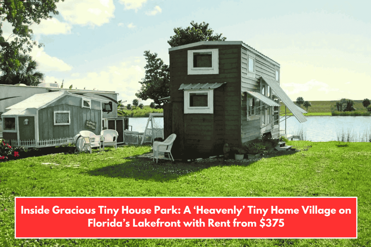 Inside Gracious Tiny House Park: A ‘Heavenly’ Tiny Home Village on Florida’s Lakefront with Rent from $375