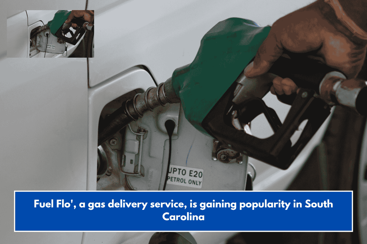Fuel Flo', a gas delivery service, is gaining popularity in South Carolina