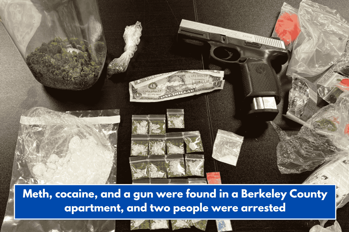 Meth, cocaine, and a gun were found in a Berkeley County apartment, and two people were arrested