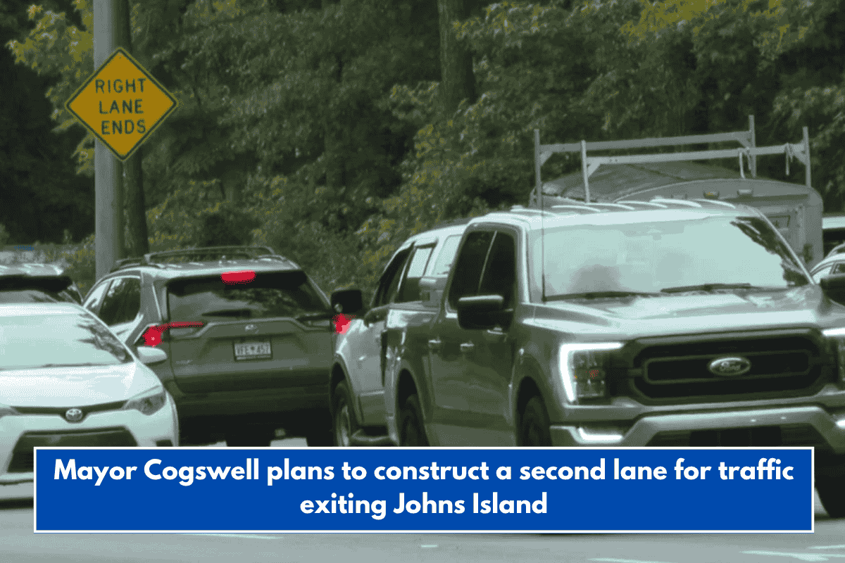 Mayor Cogswell plans to construct a second lane for traffic exiting Johns Island