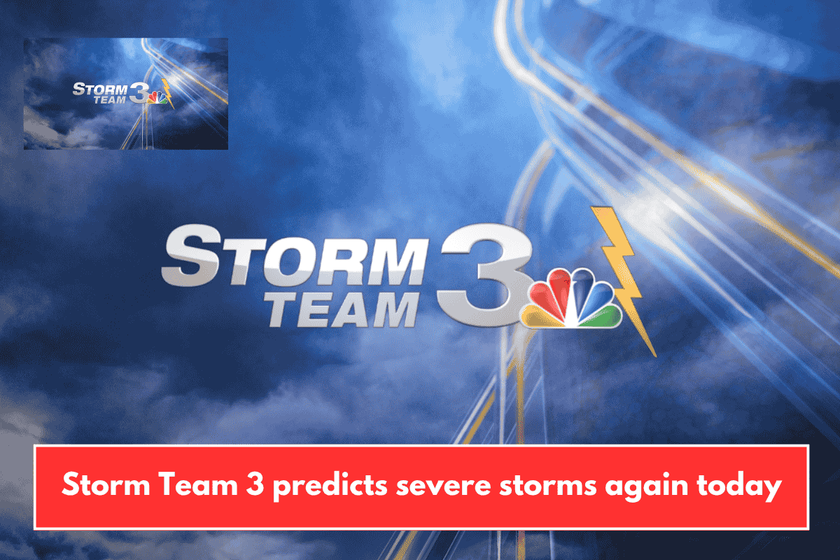 Storm Team 3 predicts severe storms again today
