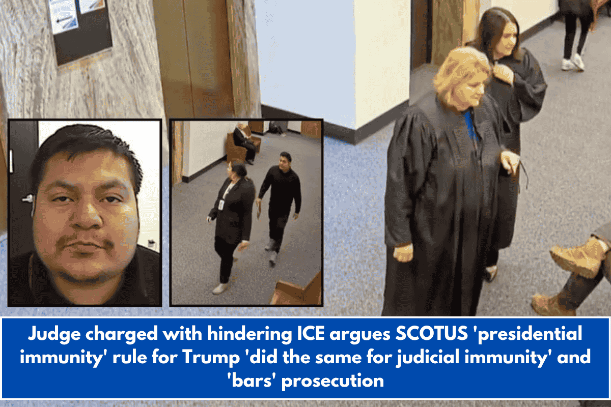 Judge charged with hindering ICE argues SCOTUS 'presidential immunity' rule for Trump 'did the same for judicial immunity' and 'bars' prosecution