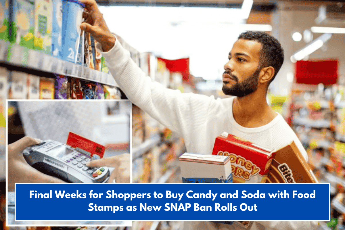 Final Weeks for Shoppers to Buy Candy and Soda with Food Stamps as New SNAP Ban Rolls Out