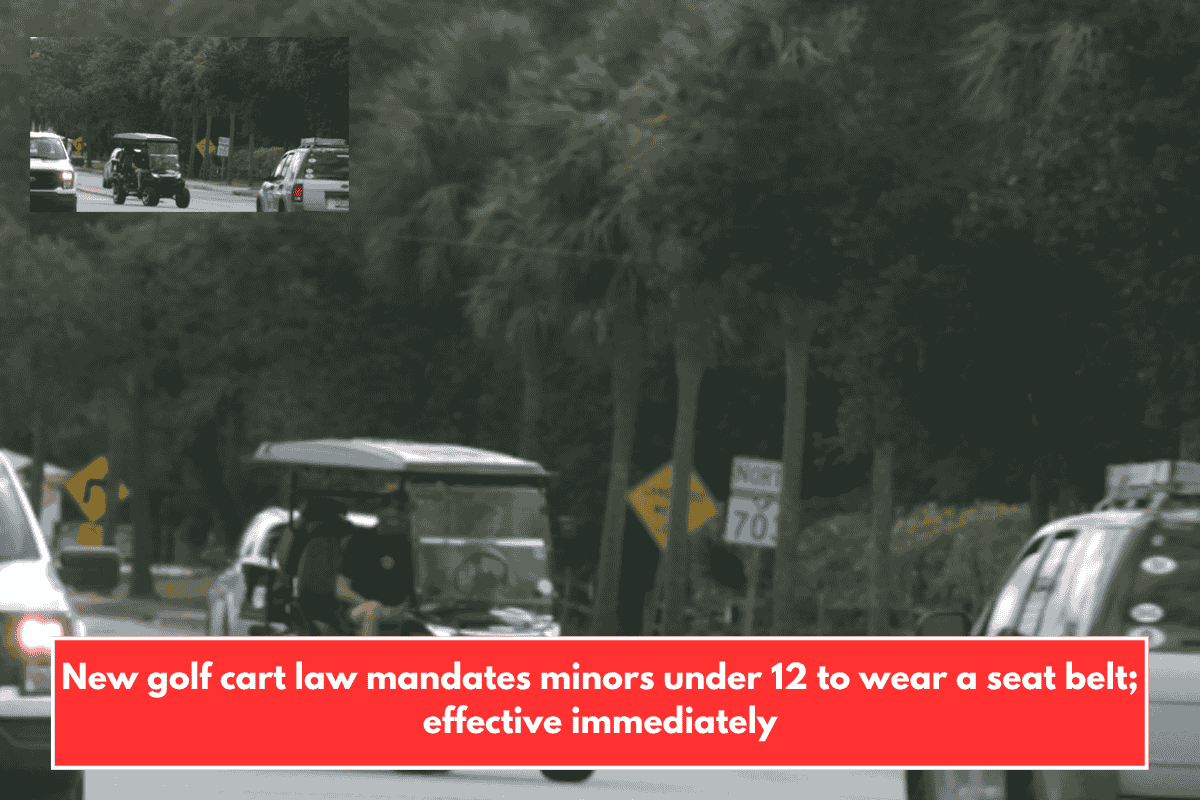 New golf cart law mandates minors under 12 to wear a seat belt; effective immediately