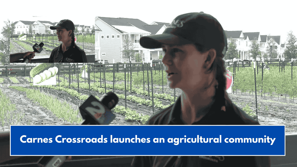 Carnes Crossroads launches an agricultural community