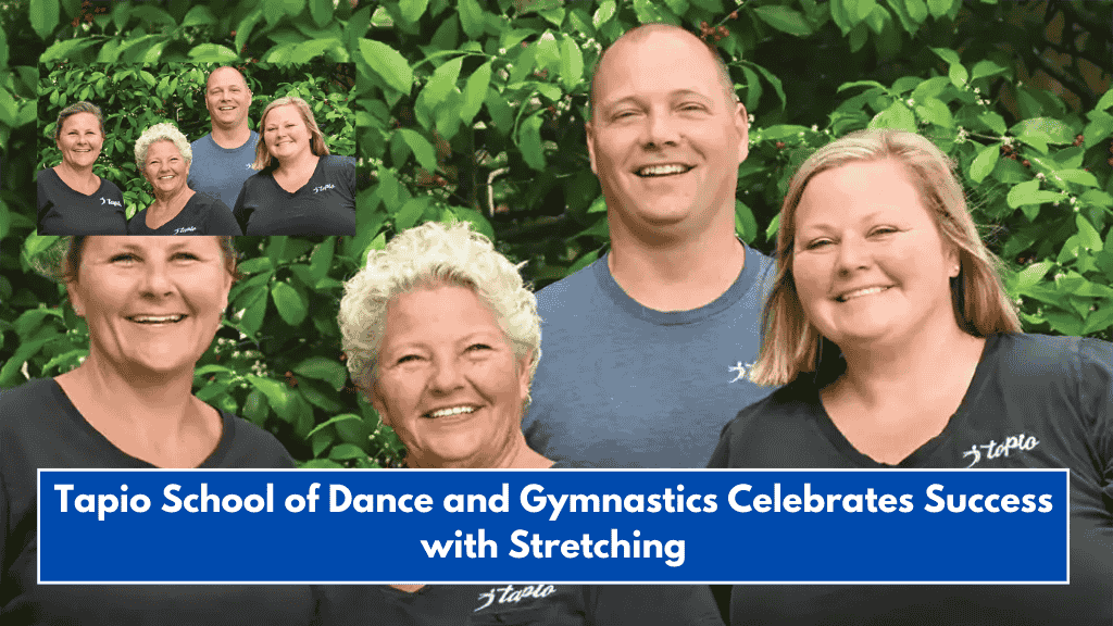 Tapio School of Dance and Gymnastics Celebrates Success with Stretching