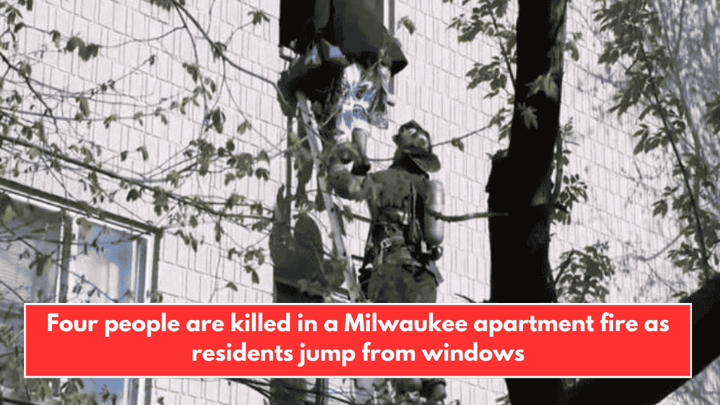 Four people are killed in a Milwaukee apartment fire as residents jump from windows