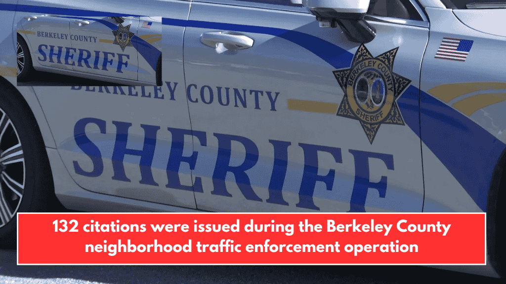 132 citations were issued during the Berkeley County neighborhood traffic enforcement operation
