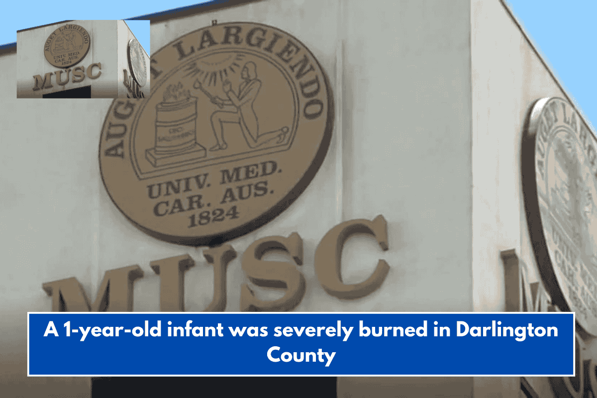 A 1-year-old infant was severely burned in Darlington County