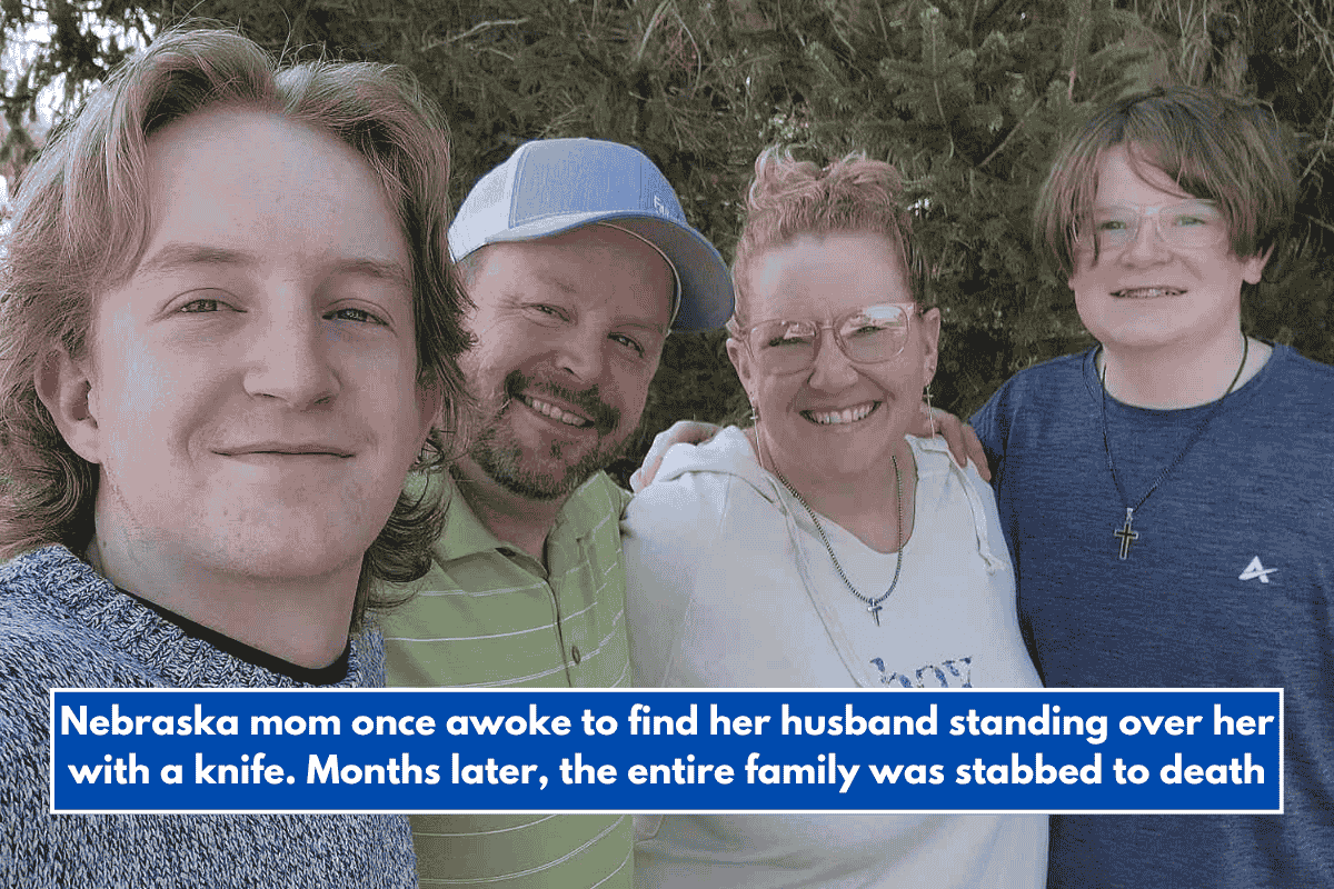 Nebraska mom once awoke to find her husband standing over her with a knife. Months later, the entire family was stabbed to death