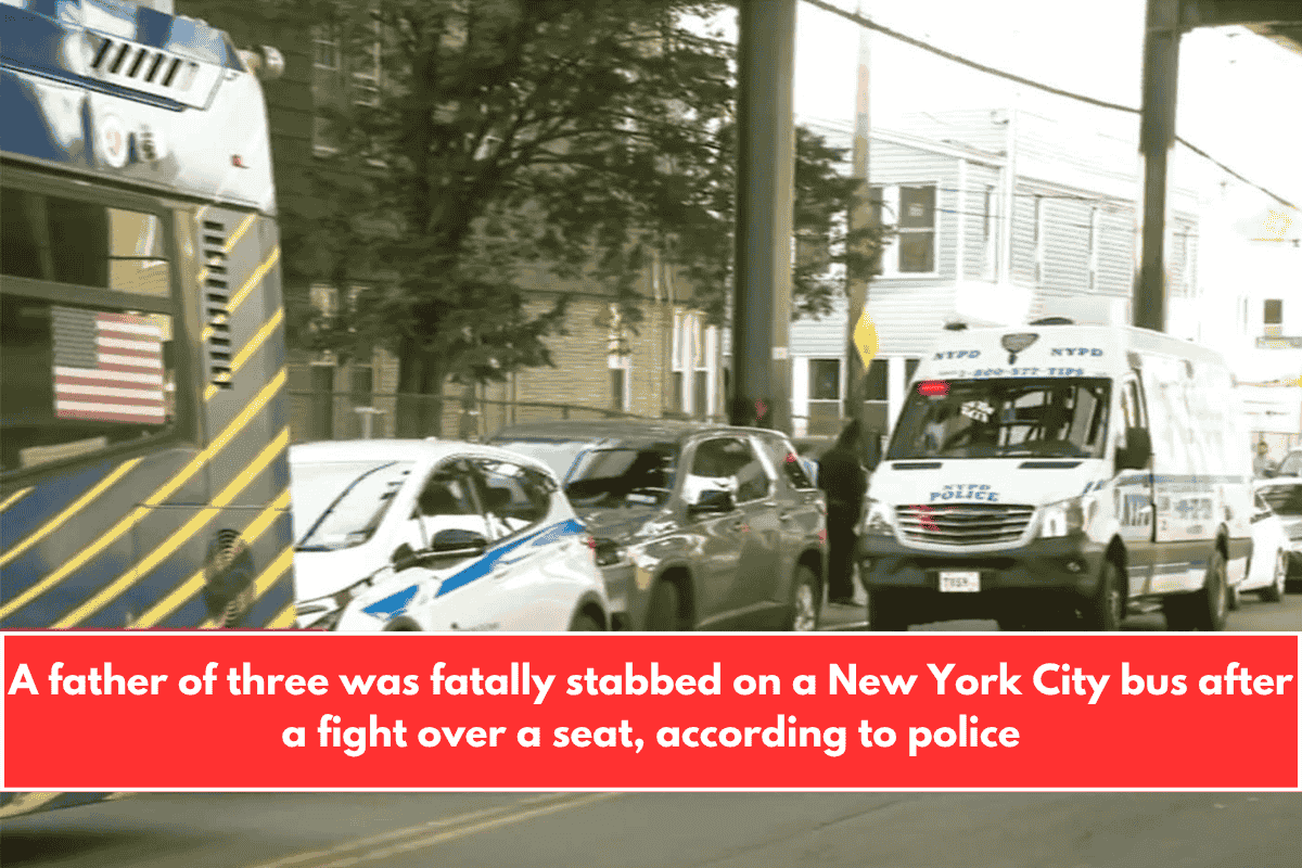 A father of three was fatally stabbed on a New York City bus after a fight over a seat, according to police