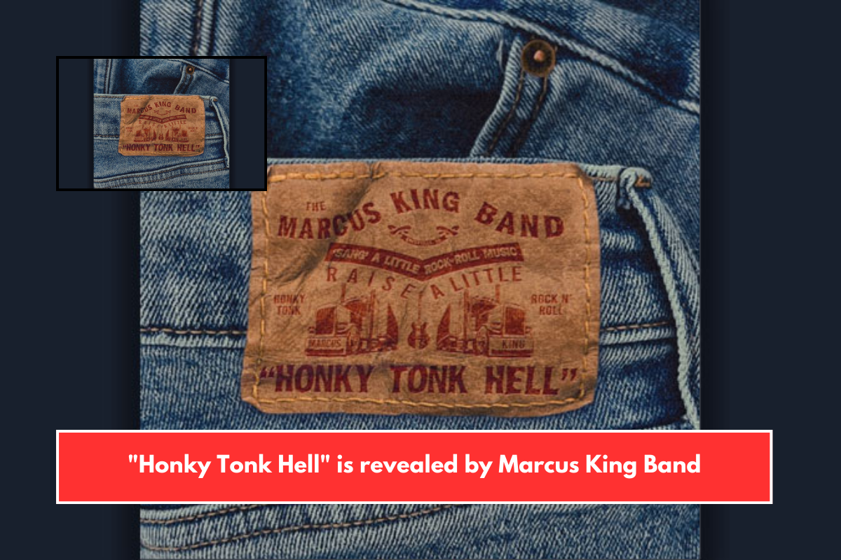 Honky Tonk Hell is revealed by Marcus King Band