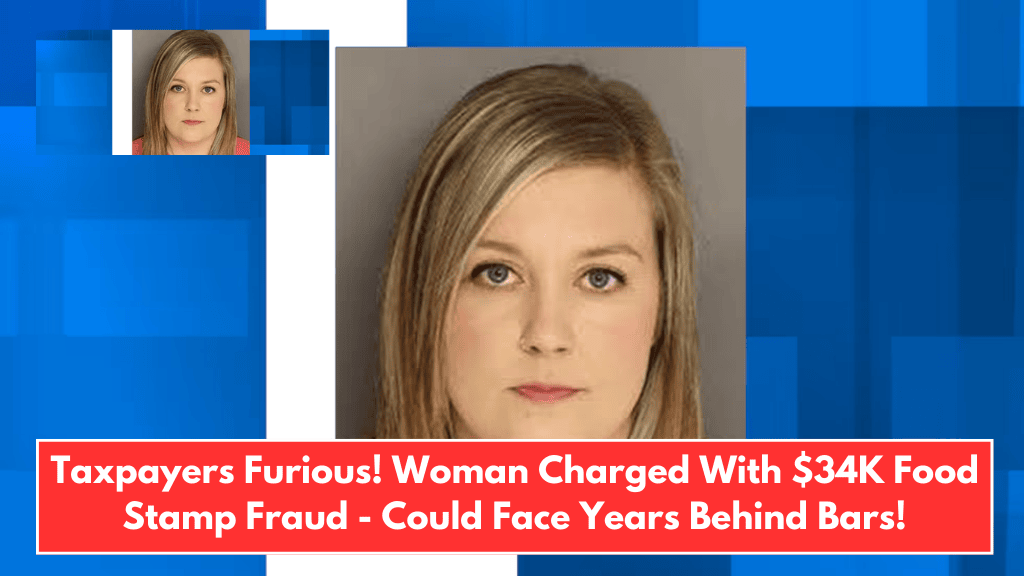Taxpayers Furious! Woman Charged With $34K Food Stamp Fraud - Could Face Years Behind Bars!