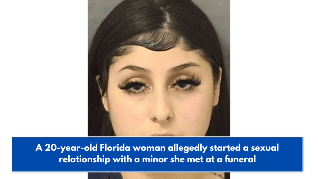 A 20-year-old Florida woman allegedly started a sexual relationship with a minor she met at a funeral